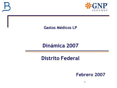 Gastos Médicos LP Dinámica 2007 Distrito Federal