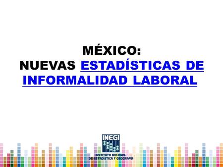 México: Nuevas estadísticas de informalidad laboral