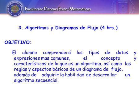 3. Algoritmos y Diagramas de Flujo (4 hrs.)