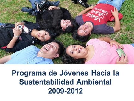 Programa de Jóvenes Hacia la Sustentabilidad Ambiental
