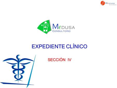 EXPEDIENTE CLÍNICO SECCIÓN IV. EXPEDIENTE Presentamos la pestaña de Pediatría.