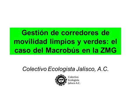 Colectivo Ecologista Jalisco, A.C.