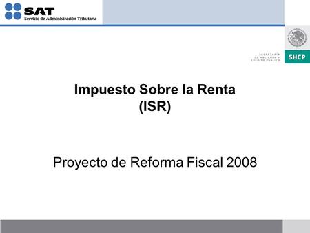 Impuesto Sobre la Renta (ISR)