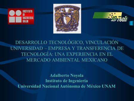 Instituto de Ingeniería Universidad Nacional Autónoma de México UNAM