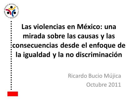 Ricardo Bucio Mújica Octubre 2011