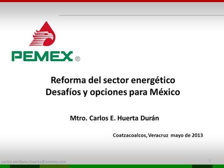Reforma del sector energético Desafíos y opciones para México