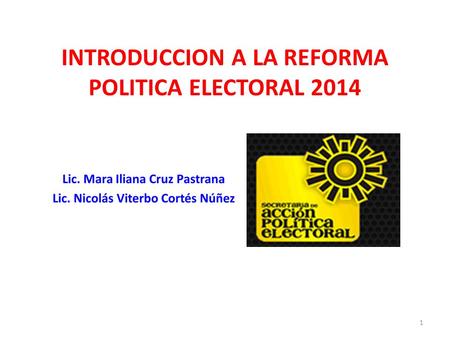 INTRODUCCION A LA REFORMA POLITICA ELECTORAL 2014