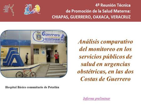 Análisis comparativo del monitoreo en los servicios públicos de salud en urgencias obstétricas, en las dos Costas de Guerrero Hospital Básico comunitario.
