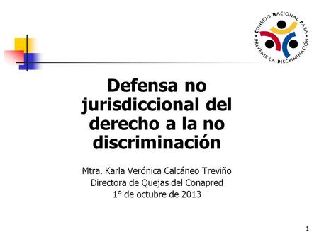 Defensa no jurisdiccional del derecho a la no discriminación