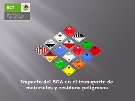 Impacto del SGA en el transporte de materiales y residuos peligrosos