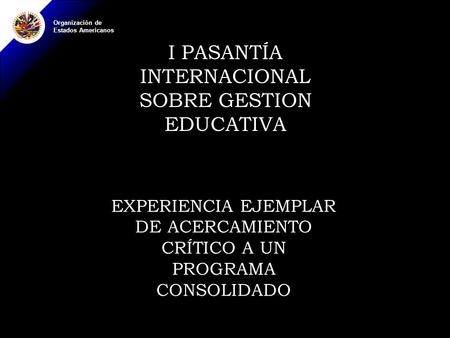 I PASANTÍA INTERNACIONAL SOBRE GESTION EDUCATIVA