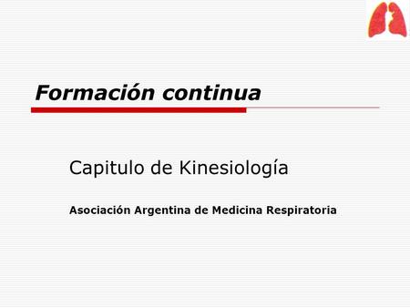 Capitulo de Kinesiología Asociación Argentina de Medicina Respiratoria