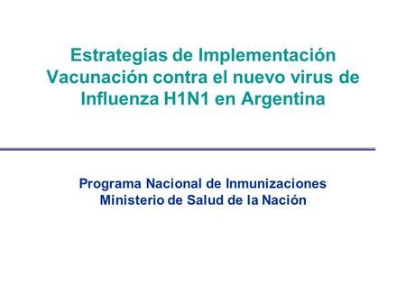 Programa Nacional de Inmunizaciones Ministerio de Salud de la Nación