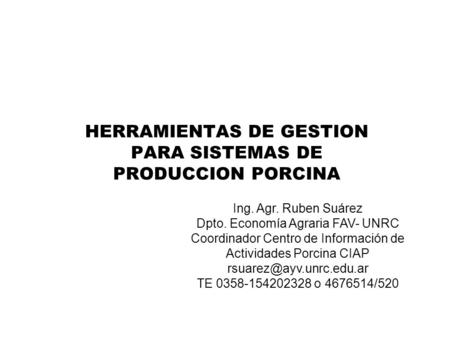HERRAMIENTAS DE GESTION PARA SISTEMAS DE PRODUCCION PORCINA