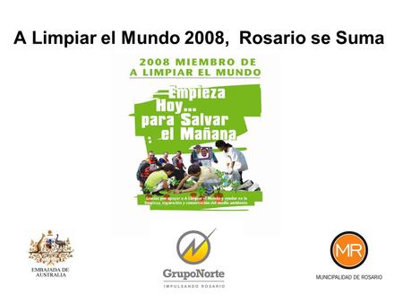 A Limpiar el Mundo 2008, Rosario se Suma