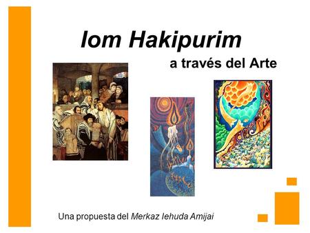 Iom Hakipurim a través del Arte Una propuesta del Merkaz Iehuda Amijai.