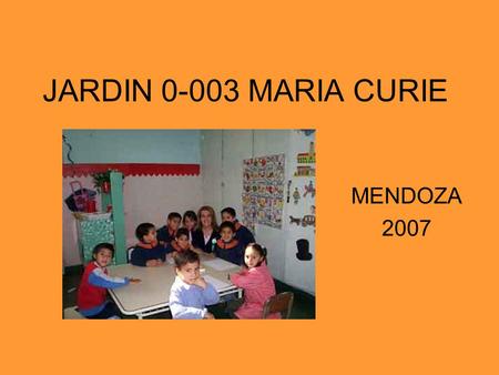 JARDIN 0-003 MARIA CURIE MENDOZA 2007.