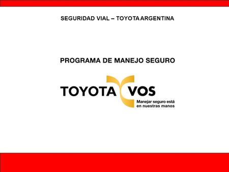 SEGURIDAD VIAL – TOYOTA ARGENTINA