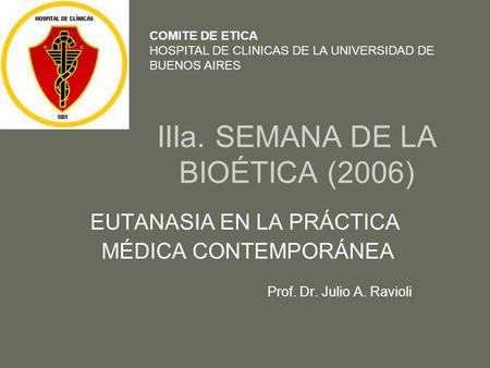 IIIa. SEMANA DE LA BIOÉTICA (2006)