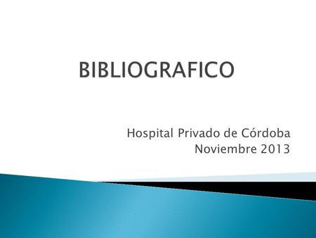 Hospital Privado de Córdoba Noviembre 2013
