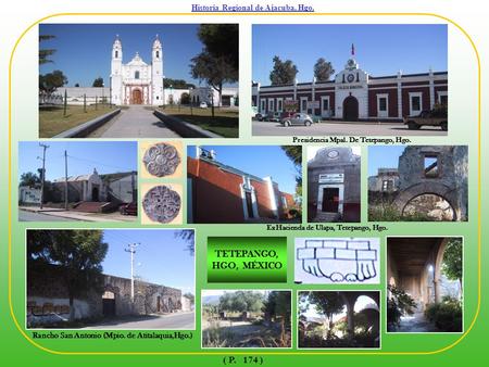 TETEPANGO, HGO, MÉXICO ( P. 174 ) Historia Regional de Ajacuba, Hgo.