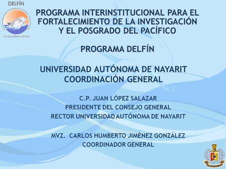 Y EL POSGRADO DEL PACÍFICO PROGRAMA DELFÍN
