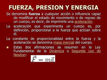 FUERZA, PRESION Y ENERGIA