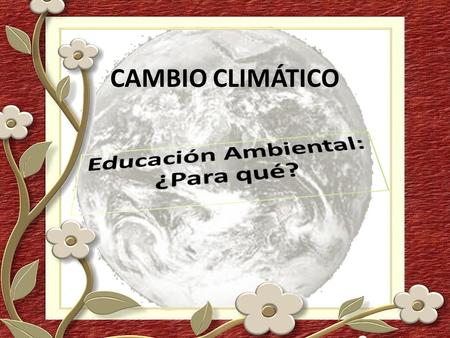 Educación Ambiental: ¿Para qué?