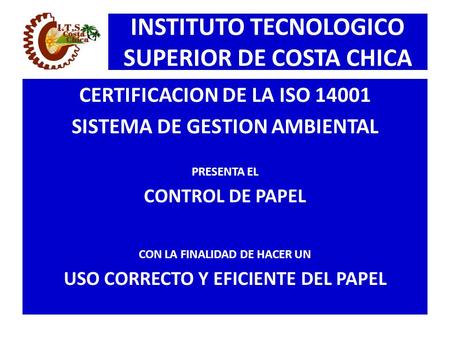 INSTITUTO TECNOLOGICO SUPERIOR DE COSTA CHICA