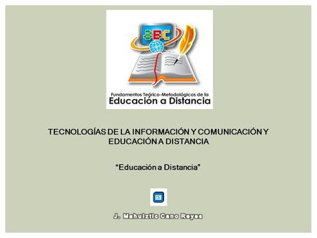 TECNOLOGÍAS DE LA INFORMACIÓN Y COMUNICACIÓN Y