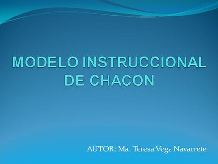 MODELO INSTRUCCIONAL DE CHACON