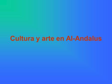 Cultura y arte en Al-Andalus