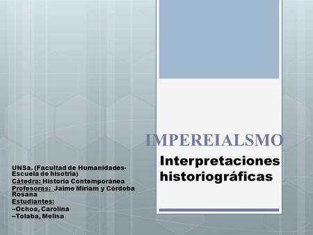 Interpretaciones historiográficas