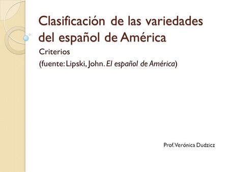 Clasificación de las variedades del español de América