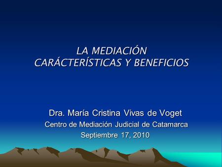 LA MEDIACIÓN CARÁCTERÍSTICAS Y BENEFICIOS