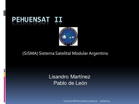 (SiSMA) Sistema Satelital Modular Argentino