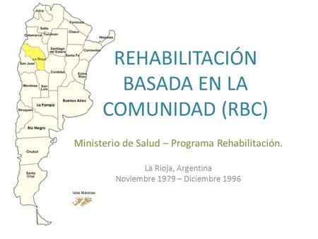 REHABILITACIÓN BASADA EN LA COMUNIDAD (RBC)