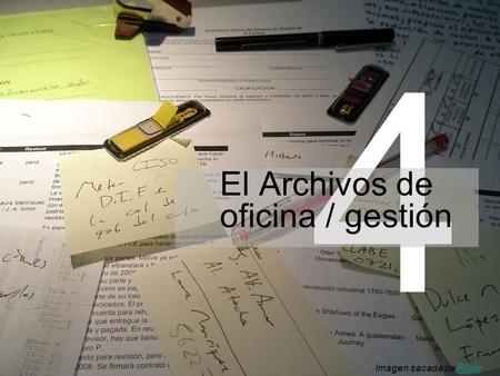 4 El Archivos de oficina / gestión Imagen sacada de FlickrFlickr.