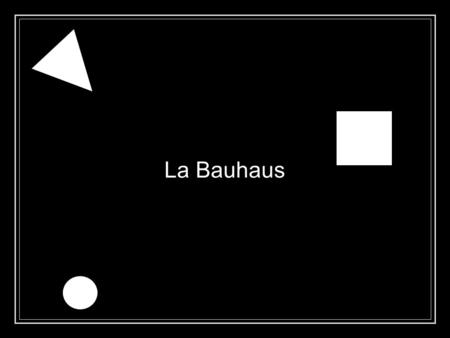 La Bauhaus. Desintegración de la Bauhaus. Walter Gropius nombró sucesor …