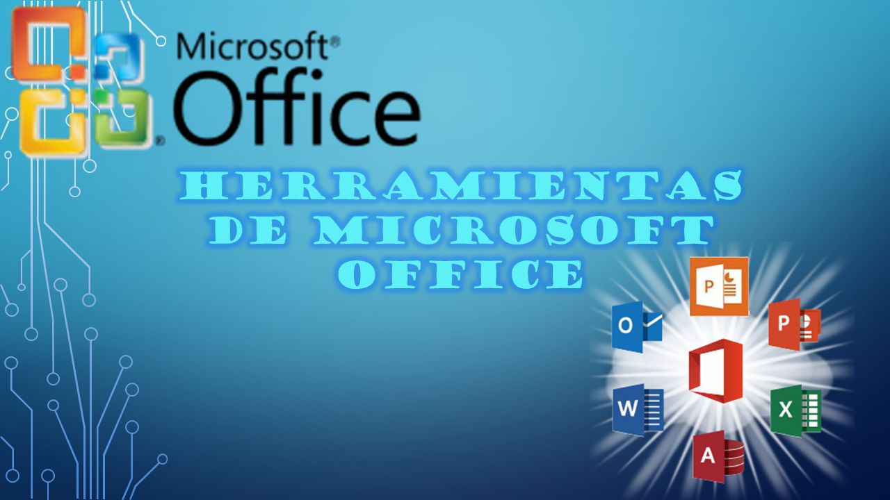 HERRAMIENTAS DE MICROSOFT OFFICE - ppt descargar