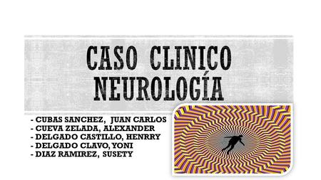 - CUBAS SANCHEZ, JUAN CARLOS - CUEVA ZELADA, ALEXANDER - DELGADO CASTILLO, HENRRY - DELGADO CLAVO, YONI - DIAZ RAMIREZ, SUSETY.