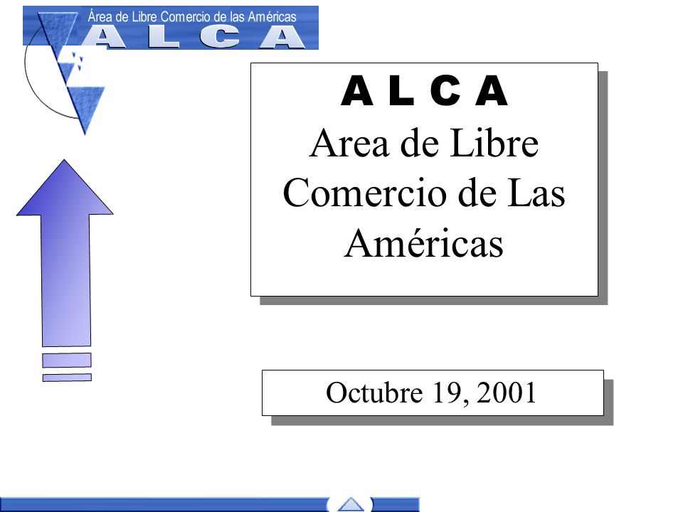A L C A Area de Libre Comercio de Las Américas - ppt descargar