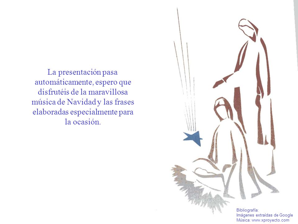 La presentación pasa automáticamente, espero que disfrutéis de la maravillosa música de Navidad y las frases elaboradas especialmente para la ocasión. - ppt descargar La presentación pasa automáticamente, espero que disfrutéis de la maravillosa música de Navidad y las frases elaboradas especialmente para la ocasión. - ppt descargar