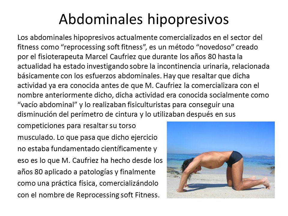 Abdominales hipopresivos Los abdominales hipopresivos actualmente  comercializados en el sector del fitness como “reprocessing soft fitness”,  es un método. - ppt descargar