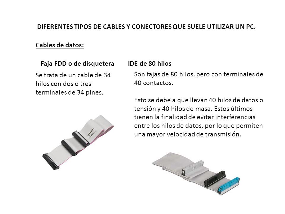 DIFERENTES TIPOS DE CABLES Y CONECTORES QUE SUELE UTILIZAR UN PC. - ppt  descargar