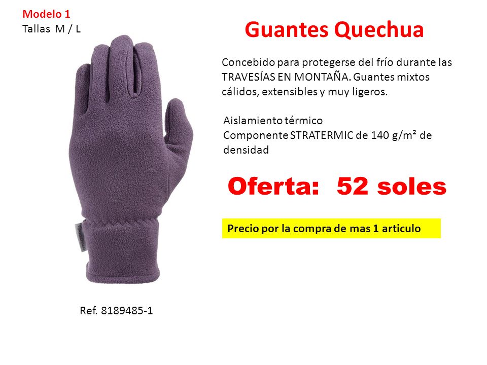 Guantes Quechua Oferta: 52 soles Modelo 1 Tallas M / L - ppt descargar