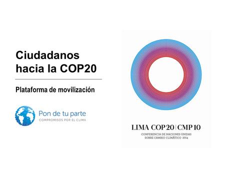 Ciudadanos hacia la COP20 Plataforma de movilización.