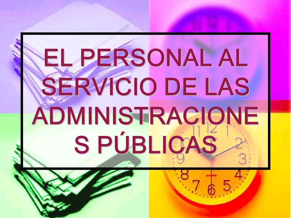 EL PERSONAL AL SERVICIO DE LAS ADMINISTRACIONES PÚBLICAS - ppt video online  descargar