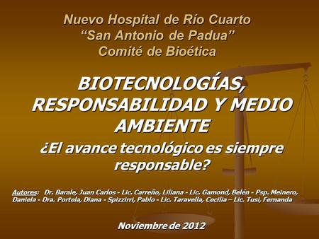 Nuevo Hospital de Río Cuarto “San Antonio de Padua” Comité de Bioética