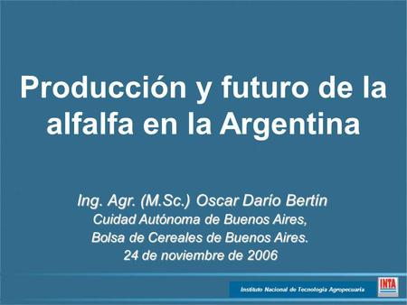 Producción y futuro de la alfalfa en la Argentina
